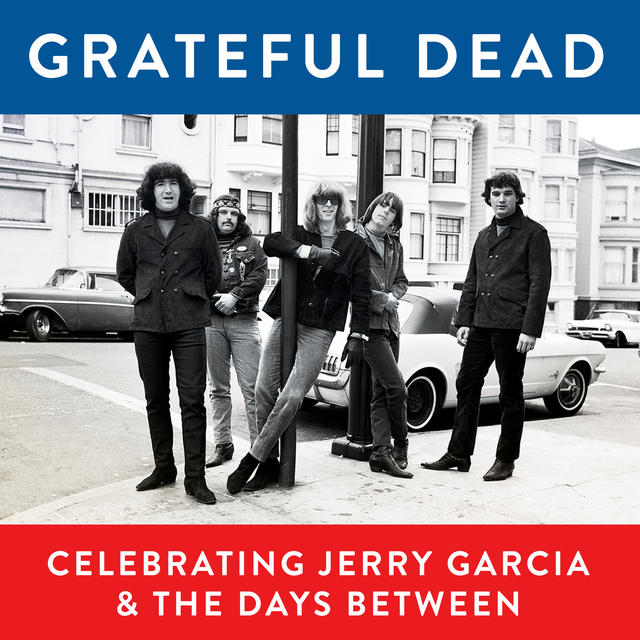 Celebrating Jerry Garcia & The Days Between