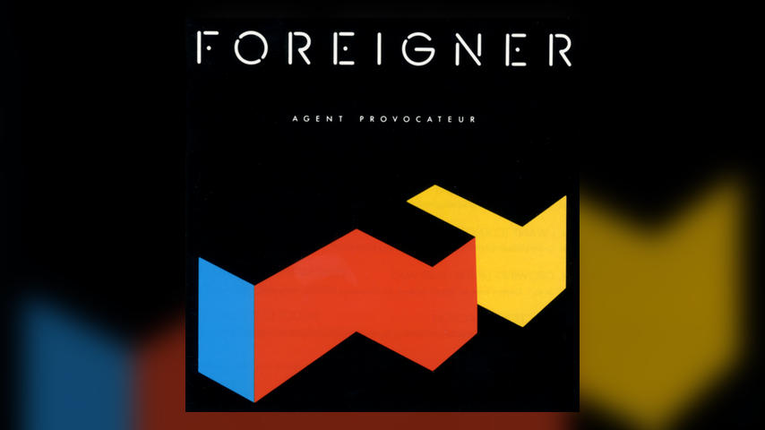 The One after the Big One: Foreigner, AGENT PROVOCATEUR