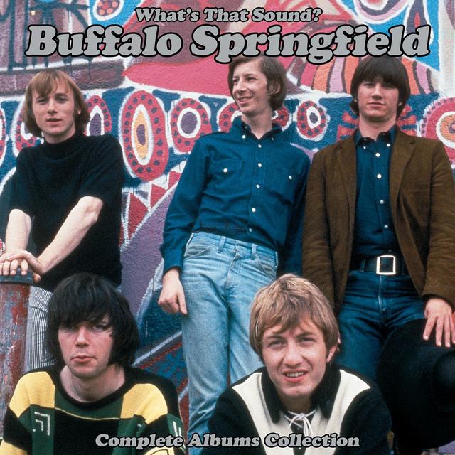 Buffalo Springfield - What's That Sound? Complete Albums Collection