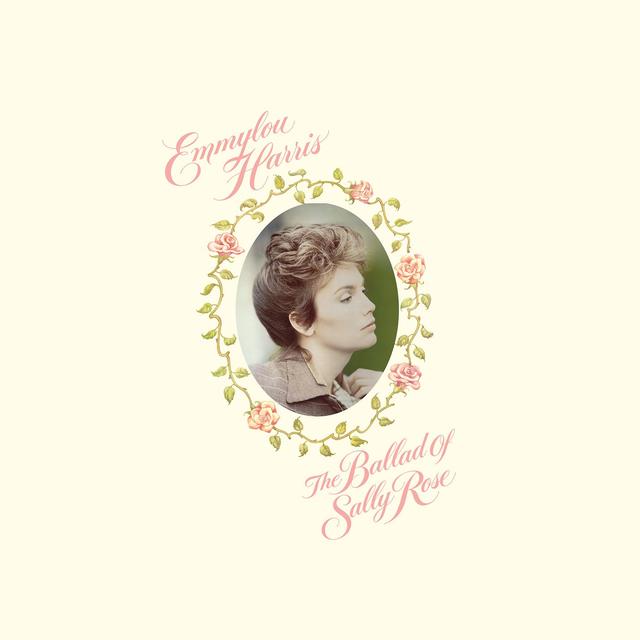 Emmylou Harris, THE BALLAD OF SALLY ROSE (EXPANDED EDITION)