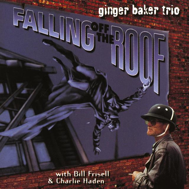 Ginger Baker FALLING OFF THE ROOF Album Cover
